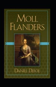Moll Flanders Annotated di Daniel Defoe edito da UNICORN PUB GROUP