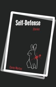 Self Defense di Corey Mertes edito da LIGHTNING SOURCE INC