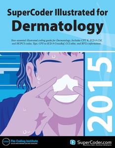 2015 Supercoder Illustrated for Dermatology - Libro - Coding Institute ...