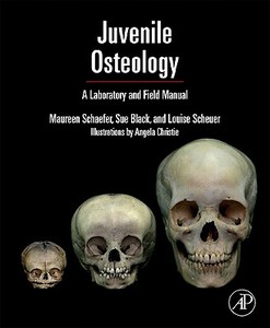 Juvenile Osteology di Louise Scheuer, Sue M. Black, Maureen C. Schaefer edito da Elsevier Science Publishing Co Inc