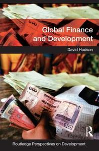 Global Finance and Development di David Hudson edito da Taylor & Francis Ltd