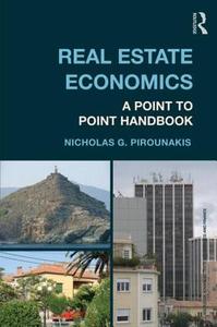 Real Estate Economics di Nicholas G. Pirounakis edito da Taylor & Francis Ltd