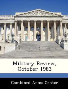 Military Review, October 1983 edito da Bibliogov