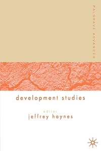 Palgrave Advances in Development Studies di Jeffrey Haynes edito da Palgrave Macmillan