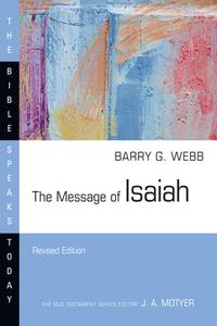 The Message of Isaiah: On Eagle's Wings di Barry G. Webb edito da IVP ACADEMIC