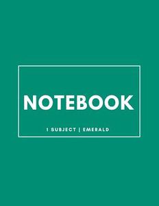 Notebook 1 Subject: Emerald: Notebook 8.5 X 11: Notebook 100 Pages di Journal Boutique edito da Createspace Independent Publishing Platform