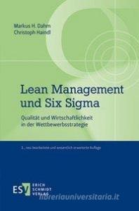 Lean Management und Six Sigma di Markus H. Dahm, Christoph Haindl edito da Schmidt, Erich Verlag