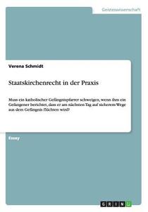 Staatskirchenrecht In Der Praxis di Verena Schmidt edito da Grin Publishing