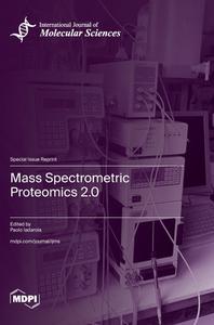 Mass Spectrometric Proteomics 2.0 edito da MDPI AG