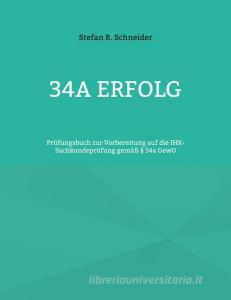 34a Erfolg di Stefan R. Schneider edito da Books on Demand