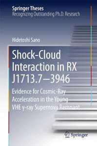 Shock-Cloud Interaction in RX J1713.7-3946 di Hidetoshi Sano edito da Springer