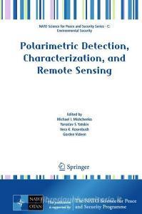 Polarimetric Detection, Characterization and Remote Sensing edito da Springer-Verlag GmbH