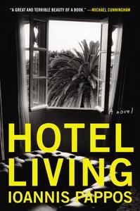 Hotel Living di Ioannis Pappos edito da HarperCollins Publishers Inc