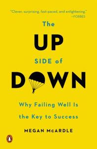 The Up Side of Down di Megan McArdle edito da Penguin LCC US