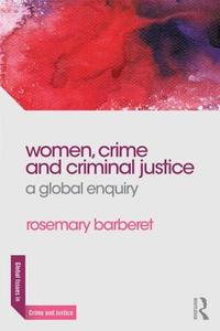 Women, Crime and Criminal Justice di Rosemary L. Barberet edito da Taylor & Francis Ltd