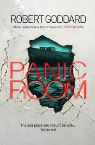 Panic Room di Robert Goddard edito da Transworld Publishers Ltd