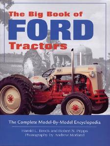 The Big Book Of Ford Tractors di Harold Brock edito da Motorbooks International