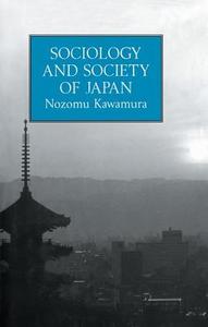Sociology & Society Of Japan di Kawamura edito da Taylor & Francis Ltd