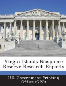 Virgin Islands Biosphere Reserve Research Reports edito da Bibliogov