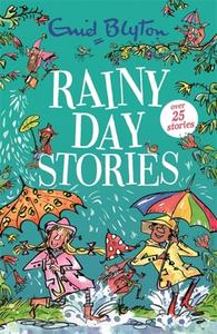 Rainy Day Stories di Enid Blyton edito da Hachette Children's Group