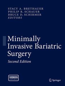 Minimally Invasive Bariatric Surgery di Stacy A. Brethauer edito da Springer