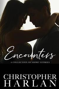 Encoutners: A Collection of Short Stories di Christopher Nelson edito da Createspace Independent Publishing Platform