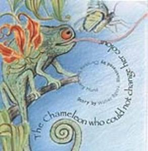 The Chameleon Who Could Not Change Her Colour di Walter Bgoya edito da Mkuki na Nyota Publishers
