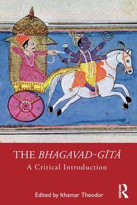 The Bhagavad-gita edito da Taylor & Francis Ltd