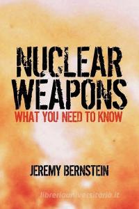 Nuclear Weapons di Jeremy Bernstein edito da Cambridge University Press