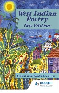 West Indian Poetry - An Anthology For Schools di Cecil Gray, Kenneth Ramchand edito da Hodder Education