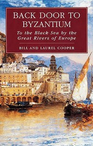 Back Door to Byzantium di Bill Cooper, Laurel Cooper edito da Bloomsbury Publishing PLC