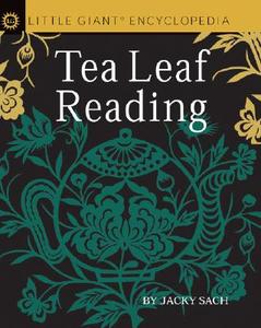 Tea Leaf Reading di Jacky Sach edito da Sterling