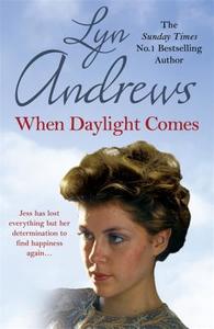When Daylight Comes di Lyn Andrews edito da Headline Publishing Group