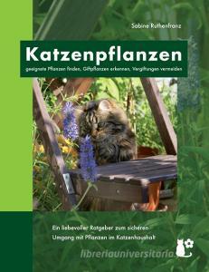 Katzenpflanzen di Sabine Ruthenfranz edito da Books on Demand