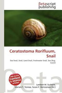 Ceratostoma Rorifluum, Snail edito da Betascript Publishing
