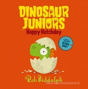Happy Hatchday di Rob Biddulph edito da HarperCollins Publishers