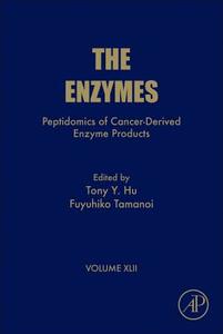 Peptidomics Of Cancer-derived Enzyme Products edito da Elsevier Science Publishing Co Inc