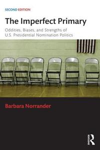 The Imperfect Primary di Barbara (University of Arizona Norrander edito da Routledge