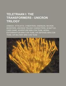 Teletraan I: The Transformers - Unicron di Source Wikia edito da Books LLC, Wiki Series