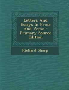 Letters and Essays in Prose and Verse di Richard Sharp edito da Nabu Press
