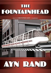 The Fountainhead [With Headphones] di Ayn Rand edito da Findaway World