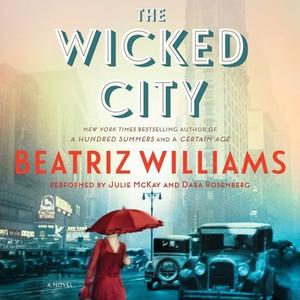 The Wicked City di Beatriz Williams edito da HarperAudio