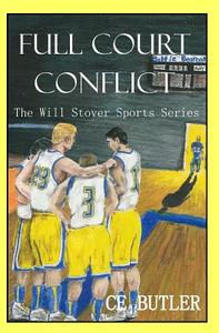 Full Court Conflict di Ce Butler edito da Createspace Independent Publishing Platform