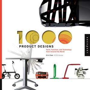 1,000 Product Designs di Eric Chan edito da Rockport Publishers Inc.