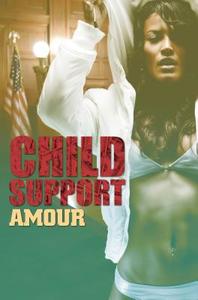 Child Support di Amour edito da URBAN BOOKS