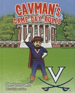 Cavman's Game Day Rules di Sherri Graves Smith edito da Mascot Books