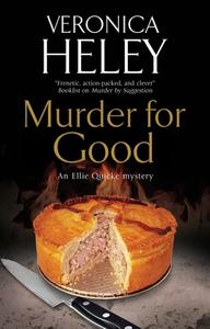 Murder For Good di Veronica Heley edito da Severn House Publishers Ltd