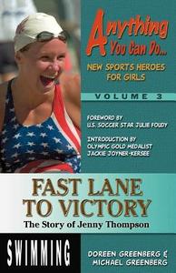 Fast Lane to Victory di Doreen L. Greenberg, Michael Greenberg edito da Wish Publishing