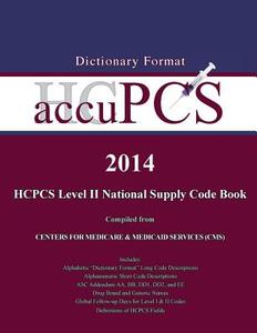2014 Accupcs HCPCS Level II National Supply Code Book di Mark Edward Lerner, Patrice T. Morin-Spatz edito da Medbooks, Inc.