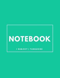 Notebook 1 Subject: Turquoise: Notebook 8.5 X 11: Notebook 100 Pages di Journal Boutique edito da Createspace Independent Publishing Platform